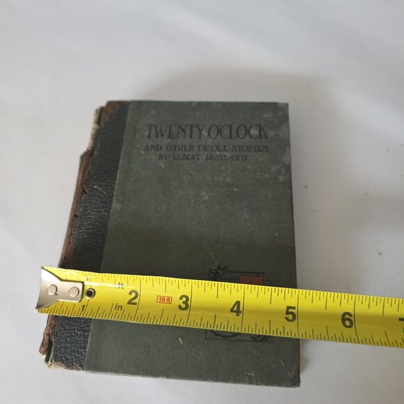 1920 Roycroft Twenty O’Clock and Other Droll Stories Elbert Hubbard - Picture 14 of 16